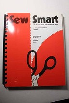 Sew Smart: With Wovens, Knits, and Ultrasuede Fabric: Professional Methods for t - £2.42 GBP