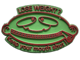 Lose Weight Keep Your Mouth Shut Vintage Refrigerator Magnet Green Zippe... - £8.54 GBP