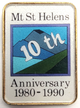 Mt St Helens 10th Anniversary 1980-1990 Pin Volcanic Monument Washington... - $9.99