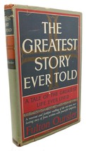 Fulton Oursler The Greatest Story Ever Told : A Tale Of The Greatest Life Ever - £42.16 GBP