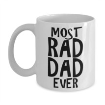 Rad Dad Mug Most Rad Dad Ever Birthday Christmas Gift For Father Coffee Tea Cup - £15.55 GBP