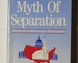 The Myth of Separation David Barton 1992 7th Edition Paperback  - $7.91