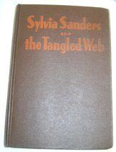 The Tangled Web By Sylvia SANDERS~1946 [Hardcover] Ruby Lorraine Radford - £3.90 GBP