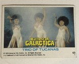 BattleStar Galactica Trading Card 1978 Vintage #63 Trio Of Tucanos - $1.97