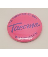 Tacoma Washington &quot;You Should See Us Now!&quot; Collectible Souvenir Pink Pin... - €14,37 EUR