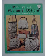 Book Macrame 1971 12 Belt and Bag Designs w/ Knot Reference Section Vint... - £6.33 GBP