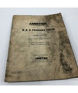 Ametek M&amp;G Pressure Tester Instruction Bulletin Hydra-Lie Deadweight Ins... - $49.99