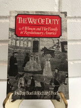 The Way of Duty: A Woman and Her by Joy Day Buel &amp; Richard Buel, Jr. (1984, TrPB - £8.79 GBP