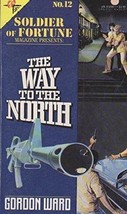 Way to the North (Soldier of Fortune) Ward, Gordon - £3.63 GBP