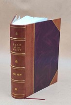 Star of the West. v. 3-4 (1912-14) 1912-1914 [Leather Bound] by Anonymous - £95.91 GBP