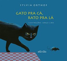Gato Pra Cá, Rato Pra Lá (Em Portuguese do Brasil) [Paperback] _ - £22.13 GBP