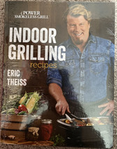 Eric Theiss Indoor Grilling Recipes Power Smokeless Grill Book - £23.59 GBP