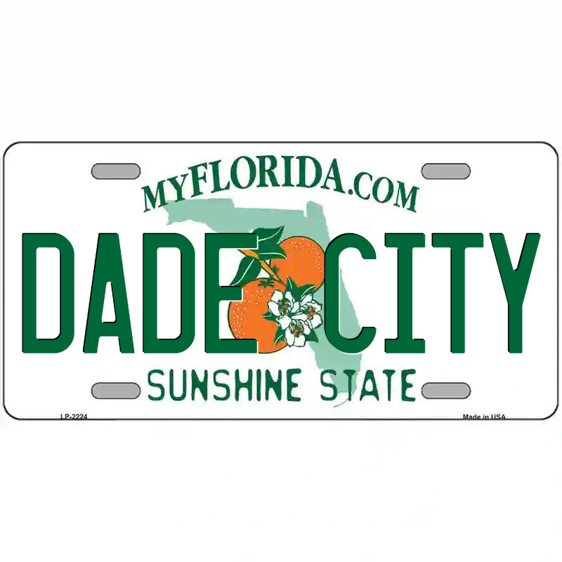Dade City Florida Metal Sign - $15.50