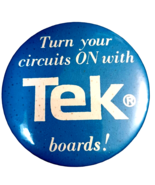 Vintage Tektronix Turn Your Circuits on With Tek Advertising Pinback But... - $17.77