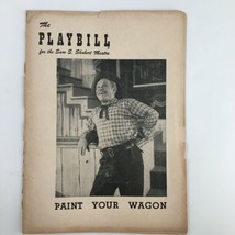 1952 Playbill Sam S. Shubert Theatre James Barton in Paint Your Wagon - £11.40 GBP