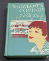 Showboat&#39;s Coming by Adele and Cateau deLeeuw 1956 book - £23.81 GBP