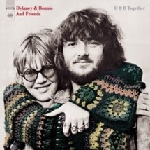 Delaney &amp; Bonnie &amp; Friends D&amp;B Together - CD1 - £13.68 GBP