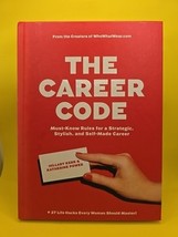 Career Code : Must-Know Rules for a Strategic, Stylish, and Self-Made Ca... - $3.86