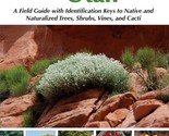 Woody Plants of Utah: A Field Guide with Identification Keys to Native a... - £25.07 GBP