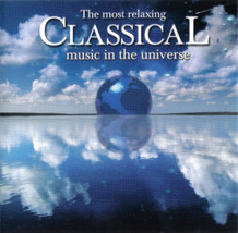 Various - The Most Relaxing Classical Music In The Universe (2xCD) VG - £2.22 GBP