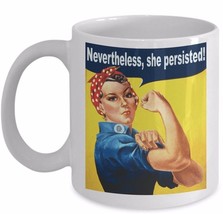 Nevertheless, She Persisted - Rosie the Riveter White Mug Wife Mom Daughter Gift - £15.29 GBP
