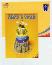 Southwest Airlines Birthday Card &amp; Envelope Your Birthday Only Comes Onc... - $14.85