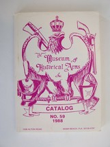 The Museum of Historical Arms Inc Catalog 59, 1988 - $8.45