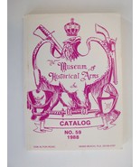 The Museum of Historical Arms Inc Catalog 59, 1988 - £6.64 GBP