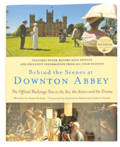 Behind the Scenes at Downton Abbey by Emma Rowley 2013 Never Before-Seen Photos - £13.48 GBP