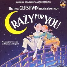 Crazy for You (1992 Original Broadway Cast) [Audio CD] Gershwin, George; Gershwi - £2.51 GBP