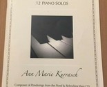 The Collection 12 Piano Solos by Ann Marie Kurrasch Sheet Music Solo Book - $2.84