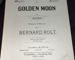 Golden Moon Sheet Music By Rolt 1923 - $5.94
