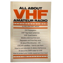 All About VHF Amateur Radio by William Orr W6SAI Softcover 1988 FIRST ED... - £14.63 GBP