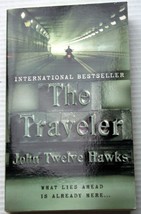 John Twelve Hawks 2006 mmpb 1st Prt THE TRAVELER anima/animus culture evolution - £5.13 GBP