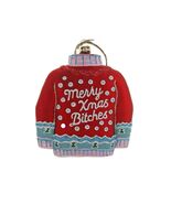 MERRY XMAS BITCHES ORNAMENT 4.5&quot; Glass Funny Red Ugly Sweater Christmas ... - $15.95