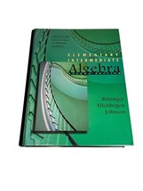 Bittinger/Ellenbogan Hardback: Elementary and Intermediate Algebra 1998 - $20.78