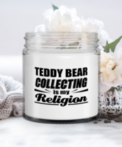 Teddy Bear Collector Candle - Is My Religion - Funny 9 oz Hand Poured Bi... - £15.69 GBP