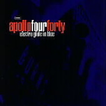 Apollo Four Forty : Electro Glide In Blue CD (2000) Pre-Owned - $15.20