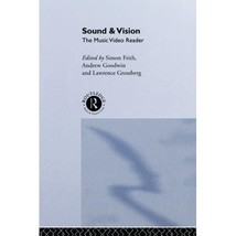 Sound and Vision: The Music Video Reader Frith, Simon (Edited by)/ Goodwin, Andr - $48.00