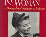 A Remarkable Woman: A Biography of Katharine Hepburn Edwards, Anne - $2.93