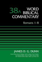 Romans 1-8, Volume 38A (38) (Word Biblical Commentary) [Hardcover] Dunn,... - £26.31 GBP