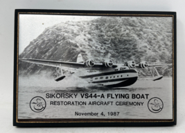 Vintage Sikorsky VS44-A Flying Boat Restoration Plaque Nov. 4 1987  4x6 ... - £29.85 GBP