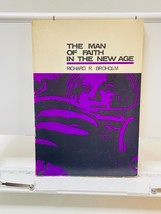 The Man of Faith in the New Age Richard Broholm 1964 (BO) - £7.70 GBP