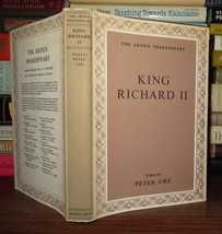Shakespeare, William; Edited Peter Ure KING RICHARD II The Arden Edition of the - £37.52 GBP