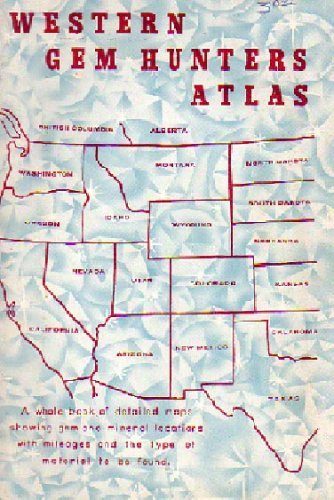 Western Gem Hunters Atlas: Rock Locations From California to the Dakotas... - $19.59