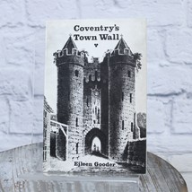 Coventry&#39;s Town Wall History Pamphlet #4 by Eileen Gooder 1967 - £15.15 GBP