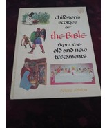 CHILDREN&#39;S STORIES OF THE BIBLE FROM THE OLD AND NEW TESTAMENTS; VINTAGE... - £12.41 GBP