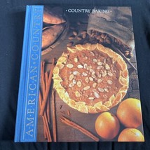 American Country - Country Baking - Time Life Books - Hardcover - £4.38 GBP