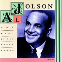 Al Jolson – The Best Of The Decca Years Cd - £8.25 GBP