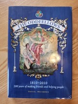 THE ODDFELLOWS 1810-2010 200 years of making friends and helping people Weinbren - £23.18 GBP
